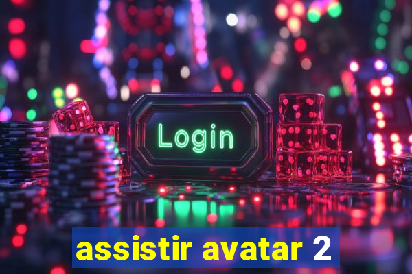 assistir avatar 2